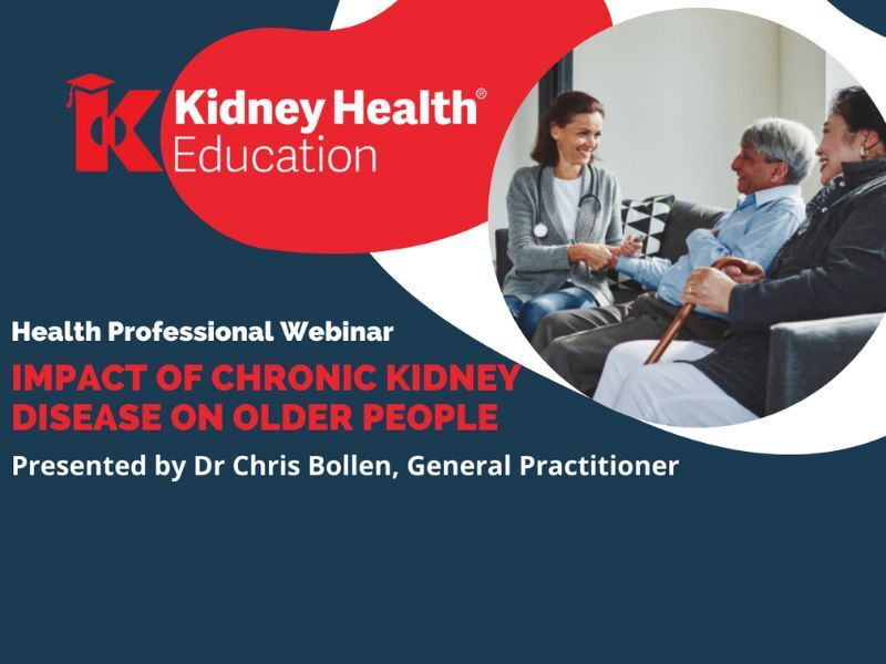 Health Professional Webinar banner: Impact of chronic kidney disease on older people
